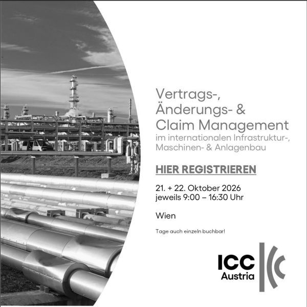 Vertrags-, Änderungs- und Claim Management im internationalen Infrastruktur-, Maschinen- & Anlagenbau